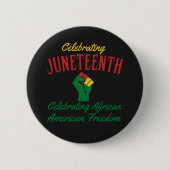 Viering van de Juntetiende Afrikaanse Vrijheid T- Ronde Button 5,7 Cm (Voorkant)