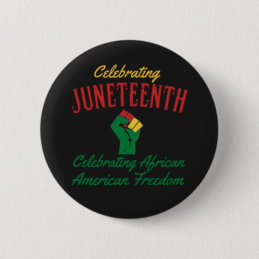 Viering van de Juntetiende Afrikaanse Vrijheid T- Ronde Button 5,7 Cm (Voorkant)