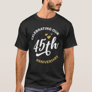 Viering van ons 45e Jubileum 45 jaar jubileum T-shirt