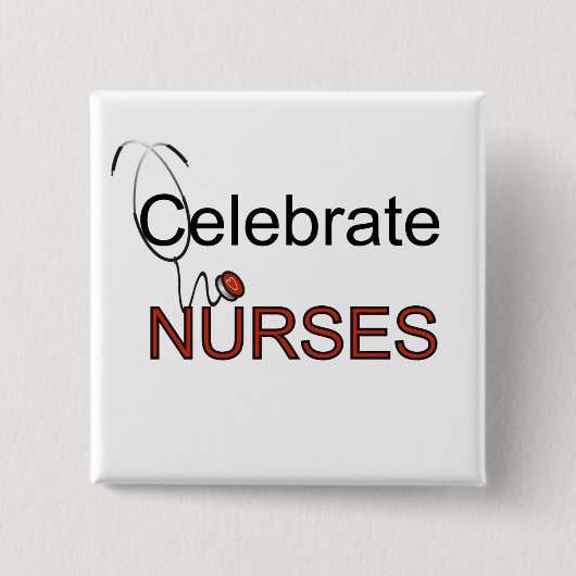 Viering van T-shirts voor verpleegkundigen en cade Vierkante Button 5,1 Cm (Voorkant)