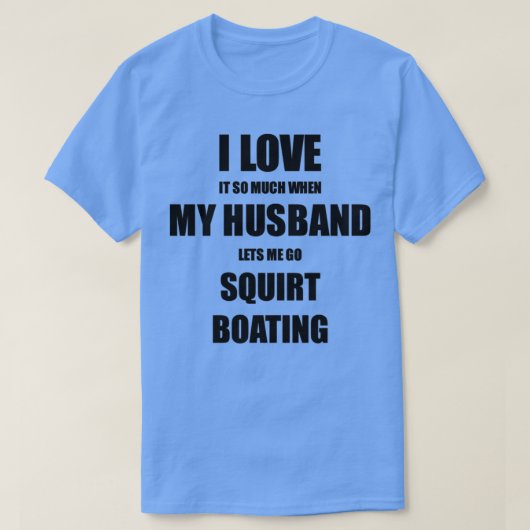 Vierkant boating Funny Gift Idee voor vrouw.. ik h T-shirt (Design voorkant)