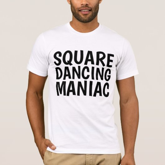 Vierkante Dans Maniak T-shirts (Voorkant)