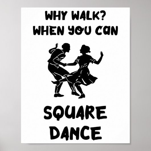Vierkante dans Waarom lopen Vierkante Danser Vierk Poster (Voorkant)