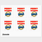 vierkante sticker "PESKY CITIZEN" (Vel)