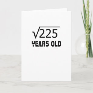Vierkante wortel van 225 15 jaar oud 15e verjaarda kaart