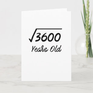 Vierkante wortel van 3600 60 jaar oud 60e bday kaart