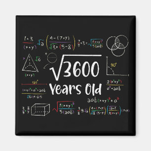 Vierkante wortel van 3600 60e verjaardag 60 jaar o magneet