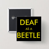 Vierkante zwarte knoop/speld, "Doaf als Beetel" Vierkante Button 5,1 Cm (Voorkant /achterkant)