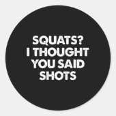 Vierkantjes die ik dacht dat je schoten zei ronde sticker (Voorkant)