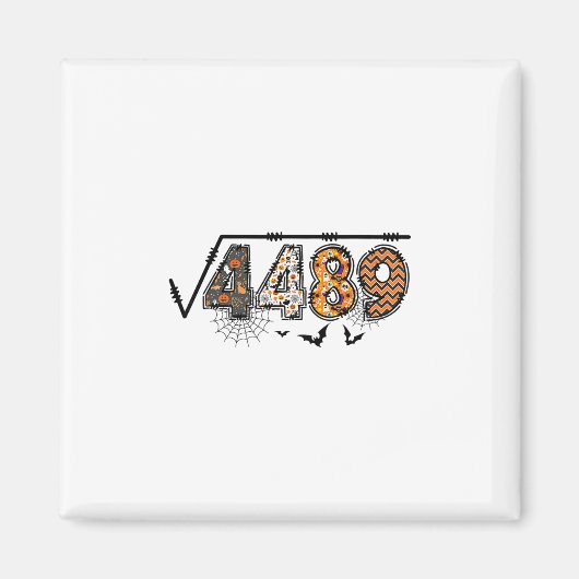 Vierkantswortel Van 4489 Grappige Halloween 67 Mem Magneet (Voorkant)