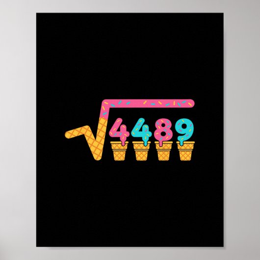 Vierkantswortel Van 4489 Ijs Drip Meme Slang 67 6 Poster (Voorkant)