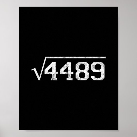 Vierkantswortel van 4489 Slang Wiskundeleraar Zes Poster (Voorkant)