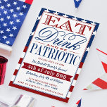 Vierste juli Eat, Drink en wees patriottisch Kaart<br><div class="desc">De dag van de onafhankelijkheid vieren in stijl met deze trendy typografie uitnodigingen. Het ontwerp is gemakkelijk te personaliseren met uw eigen formulering en uw gasten zullen opgelucht zijn wanneer zij deze Amerikaanse vlaggenstijl-uitnodigingen ontvangen.</div>