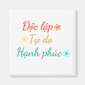 VIETNAM Magnet - Onafhankelijkheid Vrijheid Geluk (Voorkant)