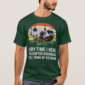 Vietnam Veteraan Elke keer als ik een helikopter h T-shirt