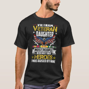 Vietnam Veterandochter opgevoed door mijn Hero Vet T-shirt