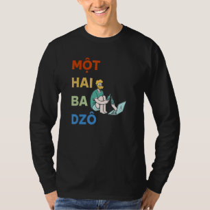 Vietnam Viet Vietnamees Mot Hai Ba Dzo Een Twee Dr T-shirt