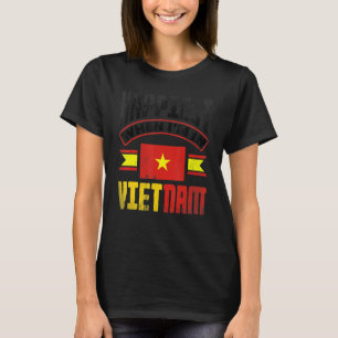 Vietnam Vietnam-vlag gebeurt als ik ben T-shirt