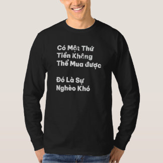 Vietnam Vietnamees Citaat Tien Khong Mua Geld Kan T-shirt