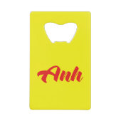 Vietnamees broer - Anh ~ Tiakng Vioottaal Creditkaart Flessenopener (Voorkant)