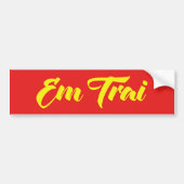Vietnamees (jong) Broeder - Em Trai ~ Tipragng Vik Bumpersticker (Voorkant)