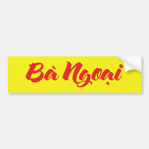 Vietnamees (moeder) grootmoeder - Bà Ngoi Bumpersticker