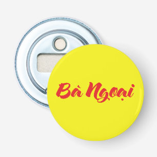 Vietnamees (moeder) grootmoeder - Bà Ngoi Button Flesopener