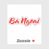 Vietnamees (moeder) grootmoeder - Bà Ngoi Sticker (Vel)