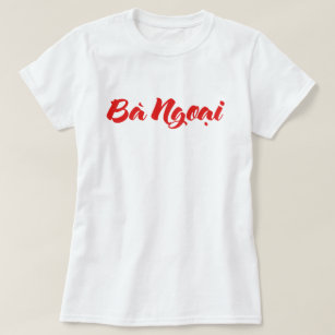 Vietnamees (moeder) grootmoeder - Bà Ngoi T-shirt