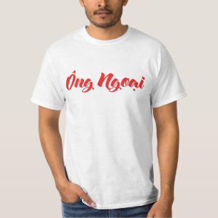 Vietnamees (moederlijk) grootvader - Ông Ngoi T-shirt
