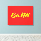 Vietnamees (vaderlijk) grootmoeder - Bà Nempli Canvas Afdruk (Insitu (Houten vloer))