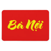 Vietnamees (vaderlijk) grootmoeder - Bà Nempli Magneet (Horizontaal)