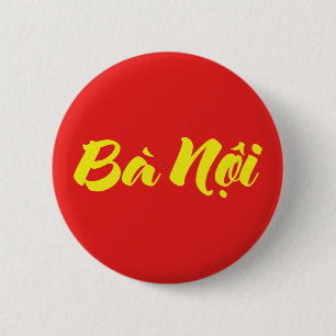 Vietnamees (vaderlijk) grootmoeder - Bà Nempli Ronde Button 5,7 Cm