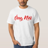 Vietnamees (vaderlijk) grootvader - Ông Nempli T-shirt (Voorkant)