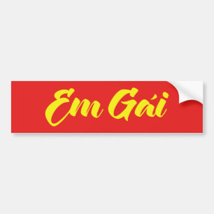 Vietnamees zuster - Em Gái ~ Tipassng Vioott Bumpersticker
