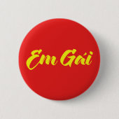 Vietnamees zuster - Em Gái ~ Tipassng Vioott Ronde Button 5,7 Cm (Voorkant)