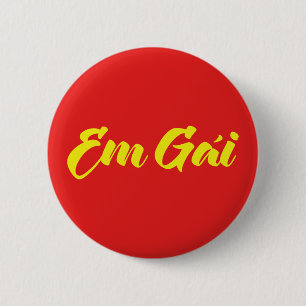 Vietnamees zuster - Em Gái ~ Tipassng Vioott Ronde Button 5,7 Cm
