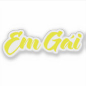 Vietnamees zuster - Em Gái ~ Tipassng Vioott Sticker (Voorkant)