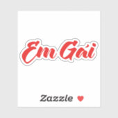 Vietnamees zuster - Em Gái ~ Tipassng Vioott Sticker (Vel)