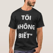 Vietnamese Language I dont know in Vietnamese Gif T-shirt (Voorkant)