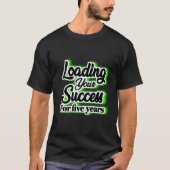 Vijf jaar lang succes boeken – Motivatie T-shirt (Voorkant)