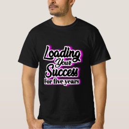 Vijf jaar lang succes boeken – Motivatie T-shirt