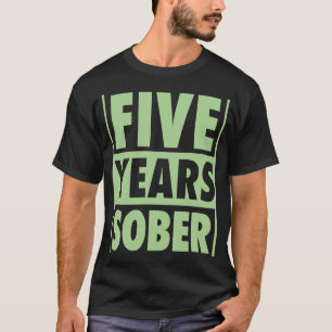Vijf jaar Sober Recovering 5 jaar obriety Anniv T-shirt