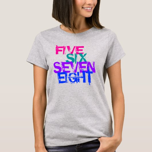 VIJF, ZES, ZEVEN, ACHT - DANCE T-SHIRT (Voorkant)