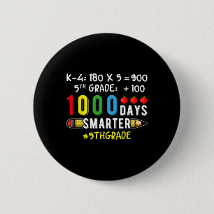 Vijfde 5e klas leraar leerling 100 school 1000 dag ronde button 5,7 cm