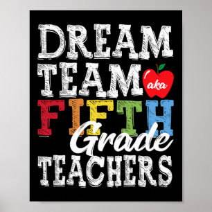 Vijfde graad leraren T-shirt Dream Team Aka 5e gra Poster