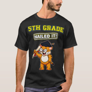 Vijfde graad Nailed it Middle School Afstuderen 6 T-shirt