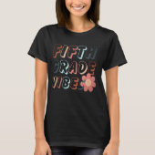 Vijfde klas vibes - Groovy Terug naar school Team  T-shirt (Voorkant)
