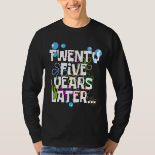 Vijfentwintig jaar later, grappig 25ste verjaardag t-shirt