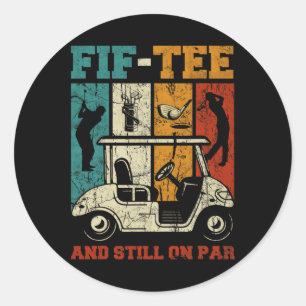 Vijftien en nog steeds op-par 50e verjaardag Golf Ronde Sticker